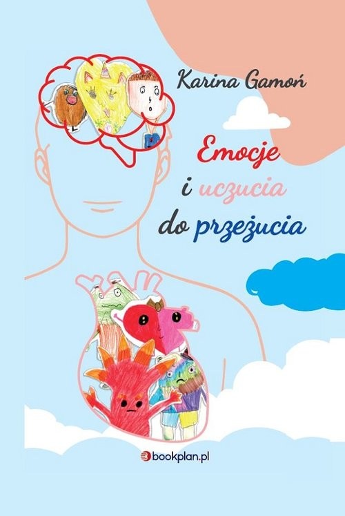 Okładka książki pod tytułem: Emocje i uczucia do przeżucia.