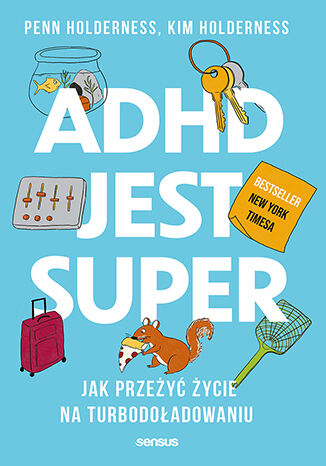 Okładka książki pod tytułem: ADHD jest super.