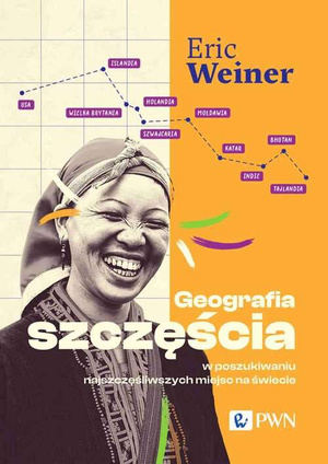 Okładka książki pod tytułem: Geografia szczęścia.