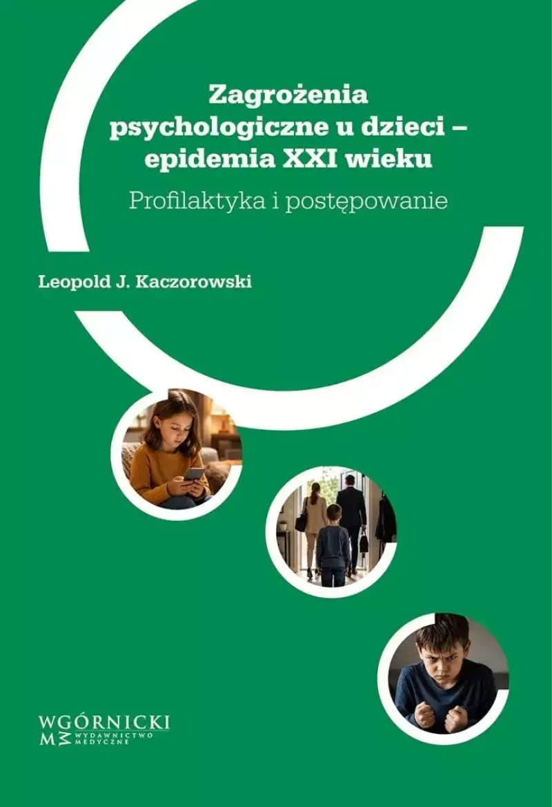 Okładka książki pod tytułem: Zagrożenia psychologiczne u dzieci - epidemia XXI wieku