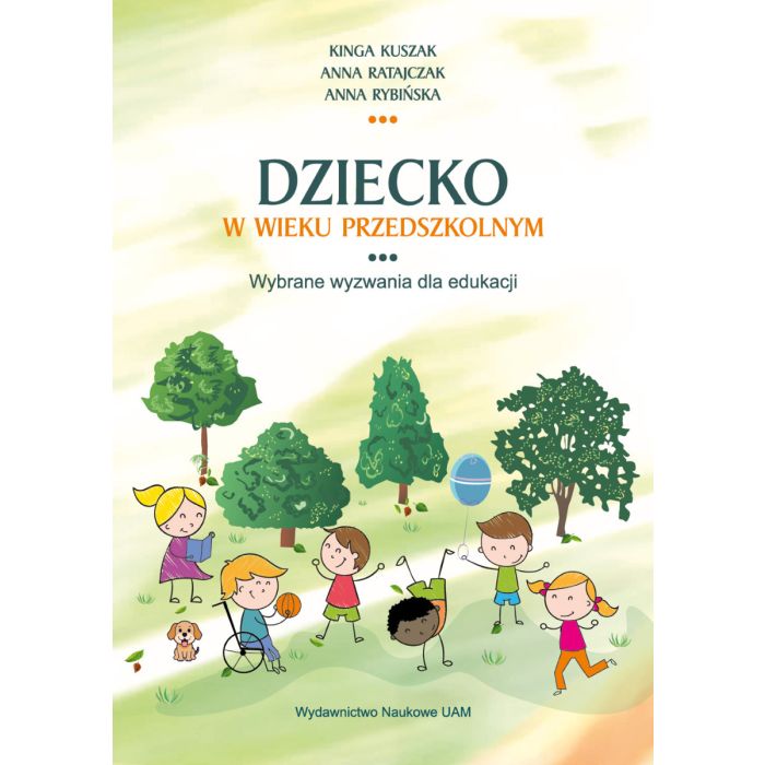 Okładka książki: Dziecko w wieku przedszkolnym : wybrane wyzwania dla edukacji